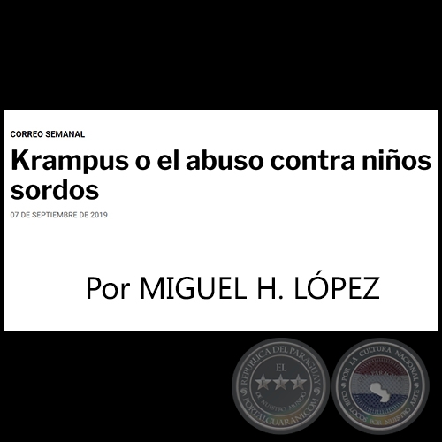 KRAMPUS O EL ABUSO CONTRA NIÑOS SORDOS - Por MIGUEL H. LÓPEZ - Sábado, 07 de Septiembre de 2019